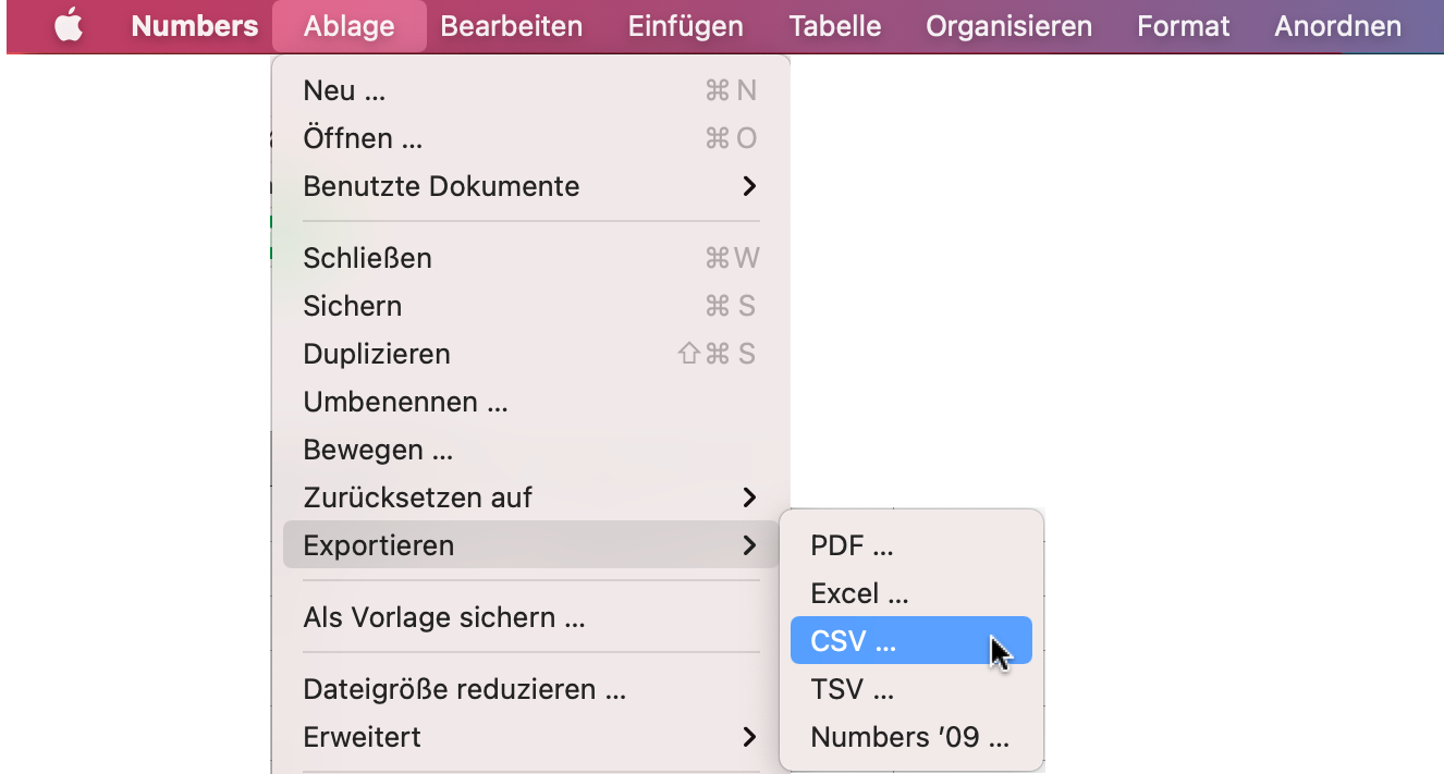Um Numbers-CSV-Dateien zu speichern, rufen Sie in Numbers Ablage > Exportieren > CSV Um Numbers-CSV-Dateien zu speichern, rufen Sie in Numbers Ablage > Exportieren > CSV