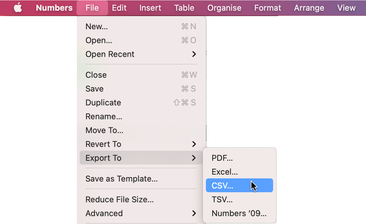 Para guardar archivos CSV de Numbers, seleccione en Numbers Archivo > Exportar a > CSV Para guardar archivos CSV de Numbers, seleccione en Numbers Archivo > Exportar a > CSV