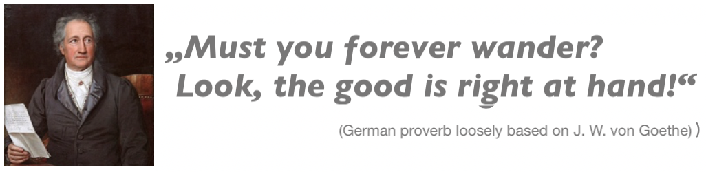 German proverb loosely based on J.W. von Goethe