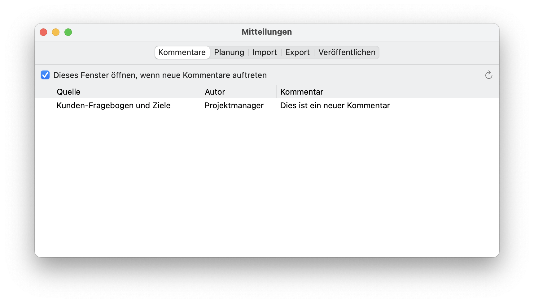 Um Kommentare in Merlin Project zu sehen, öffnen Sie das Fenster Mitteilungen Um Kommentare in Merlin Project zu sehen, öffnen Sie das Fenster Mitteilungen