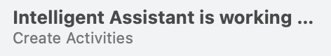 The intelligent assistant in action